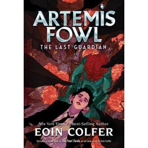 Artemis Fowl: The Last Guardian -- Eoin Colfer